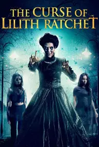 Проклятие Лилит Ратчет (фильм 2018)