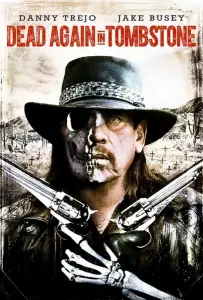 Мертвец из Тумстоуна 2 (фильм 2017)