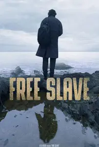 Свободный раб (фильм 2019)
