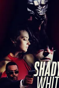 Шейди Уайт (фильм 2019)