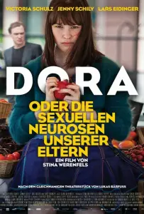 Дора, или Сексуальные неврозы наших родителей (фильм 2015)