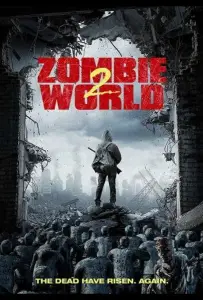 Мир зомби 2 (фильм 2018)