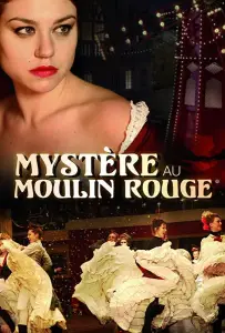 Тайна «Мулен Руж» (ТВ) (фильм 2011)