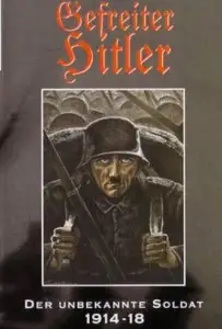 Гитлер: Неизвестный солдат. 1914-1918 (фильм 2004)